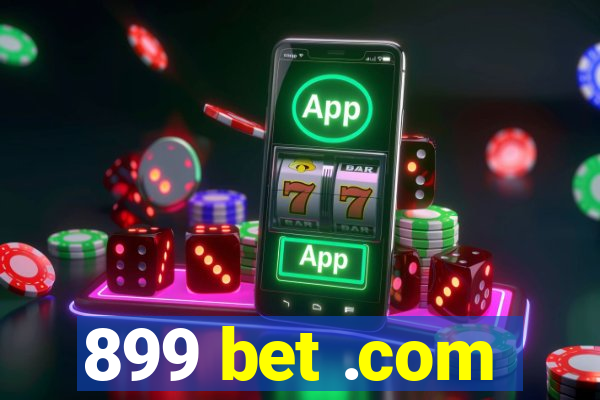 899 bet .com